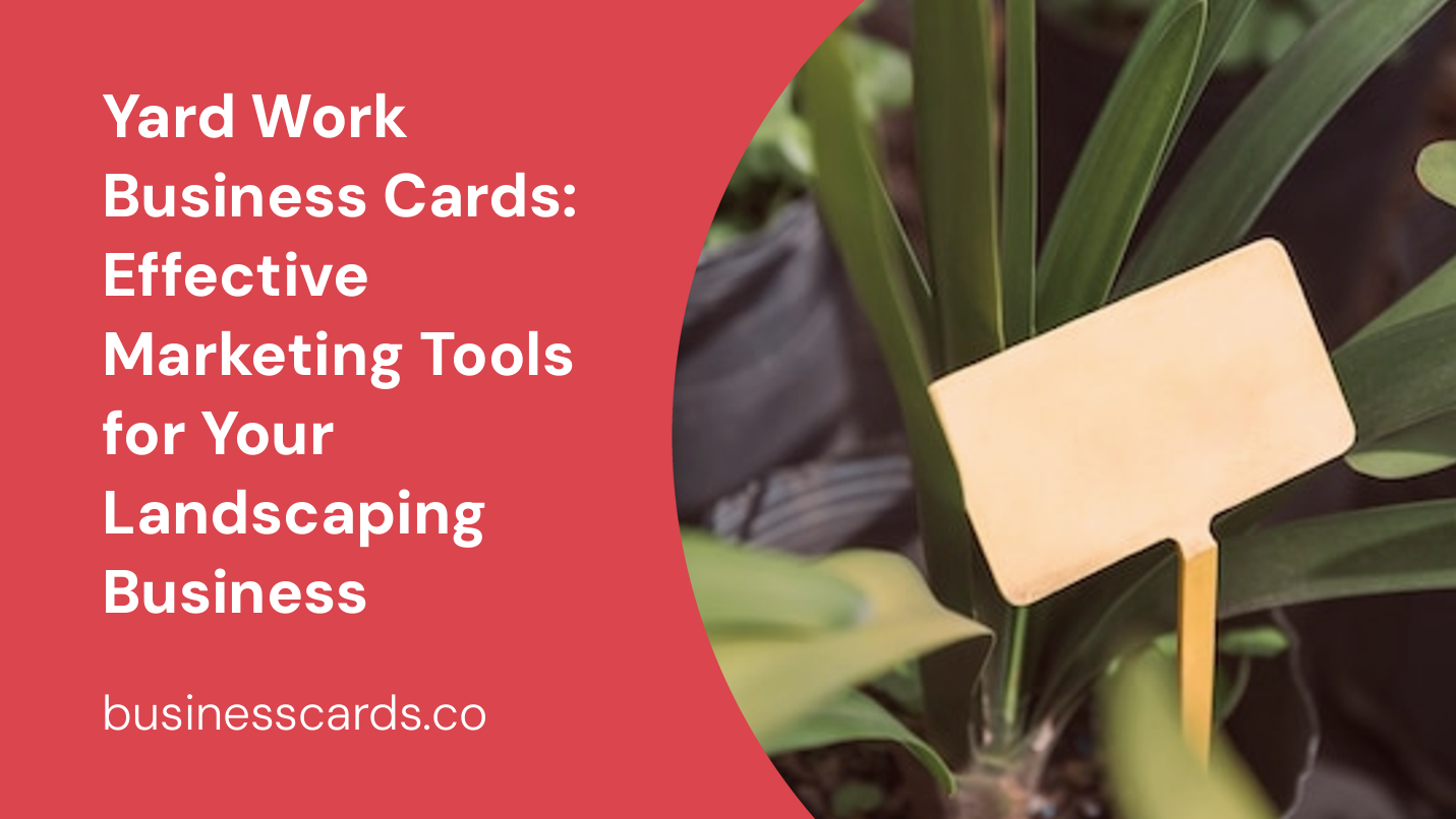 yard work business cards effective marketing tools for your landscaping business