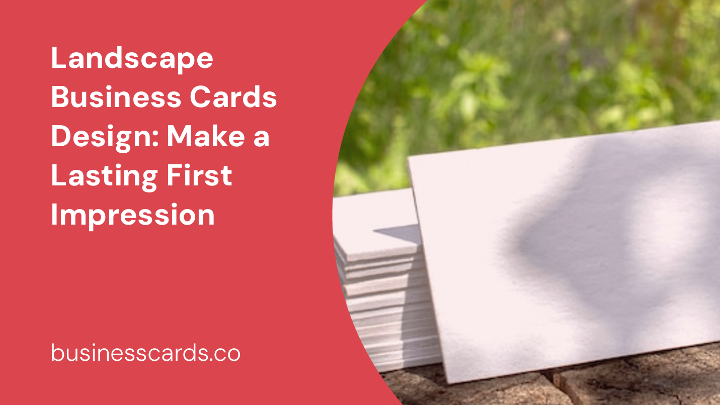 landscape business cards design make a lasting first impression