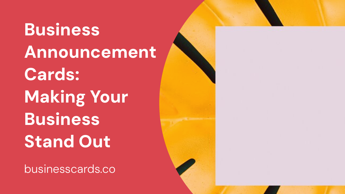 business announcement cards making your business stand out