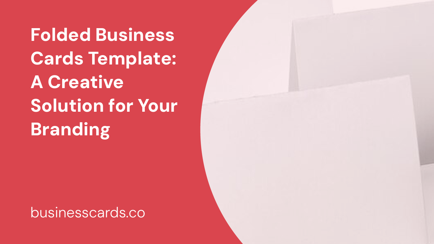 folded business cards template a creative solution for your branding