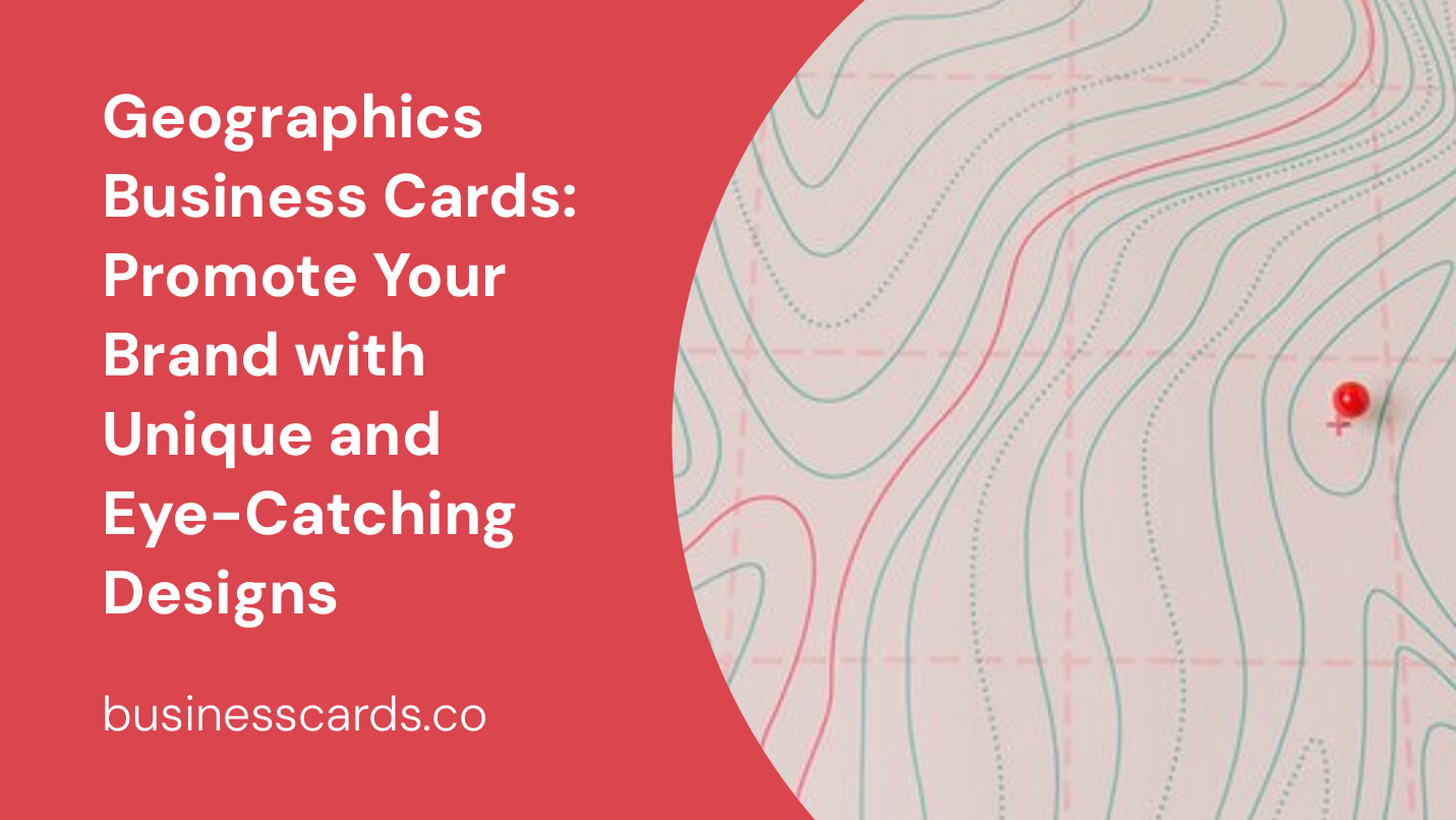 geographics business cards promote your brand with unique and eye-catching designs