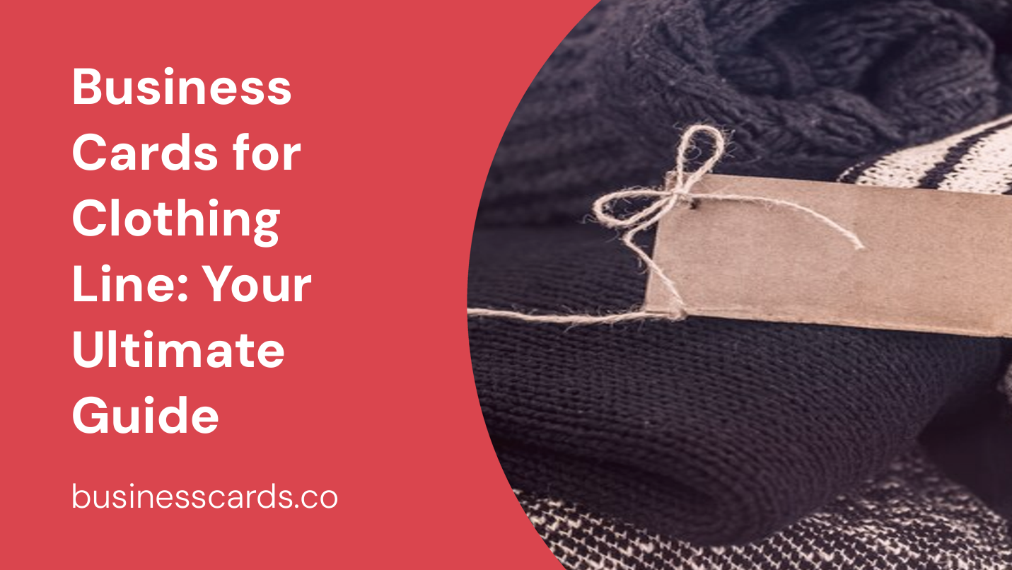 business cards for clothing line your ultimate guide