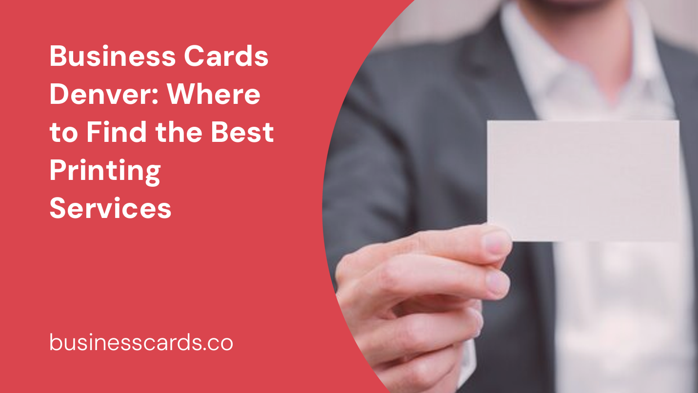 business cards denver where to find the best printing services