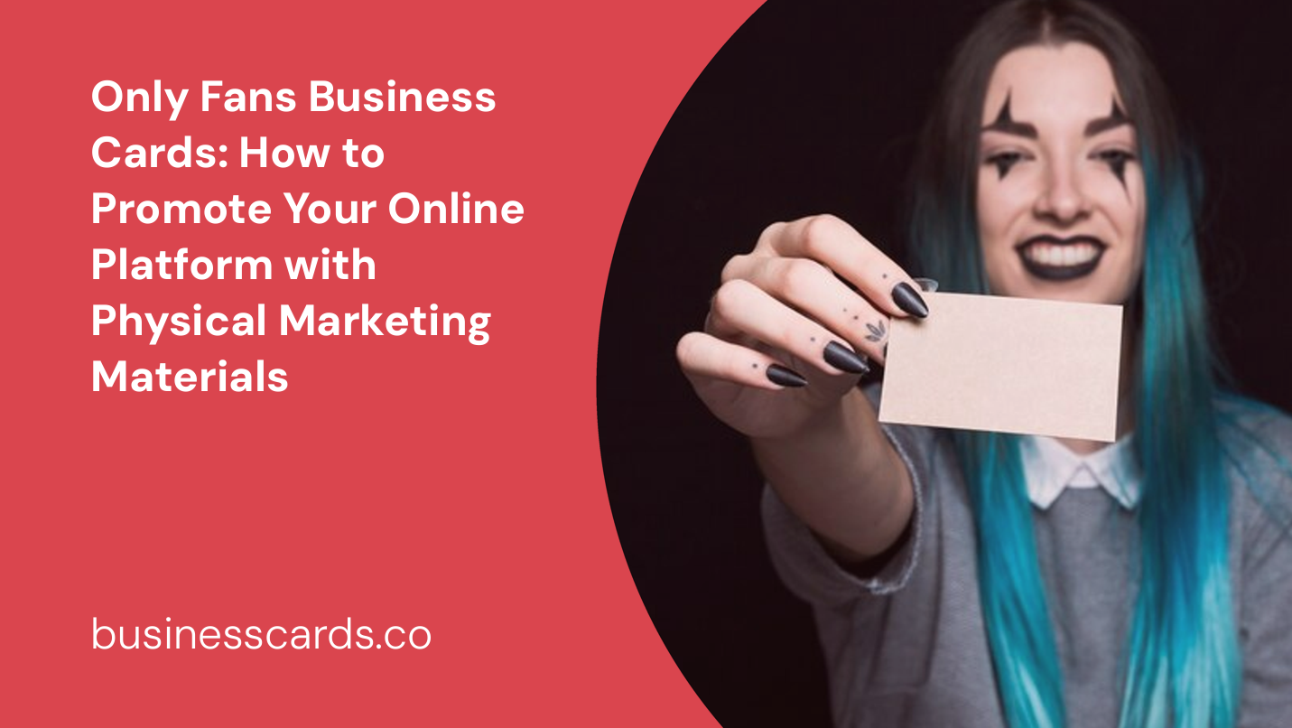 only fans business cards how to promote your online platform with physical marketing materials