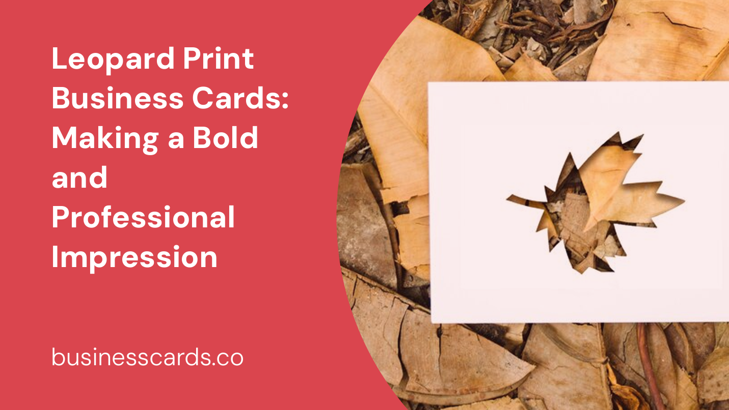 leopard print business cards making a bold and professional impression