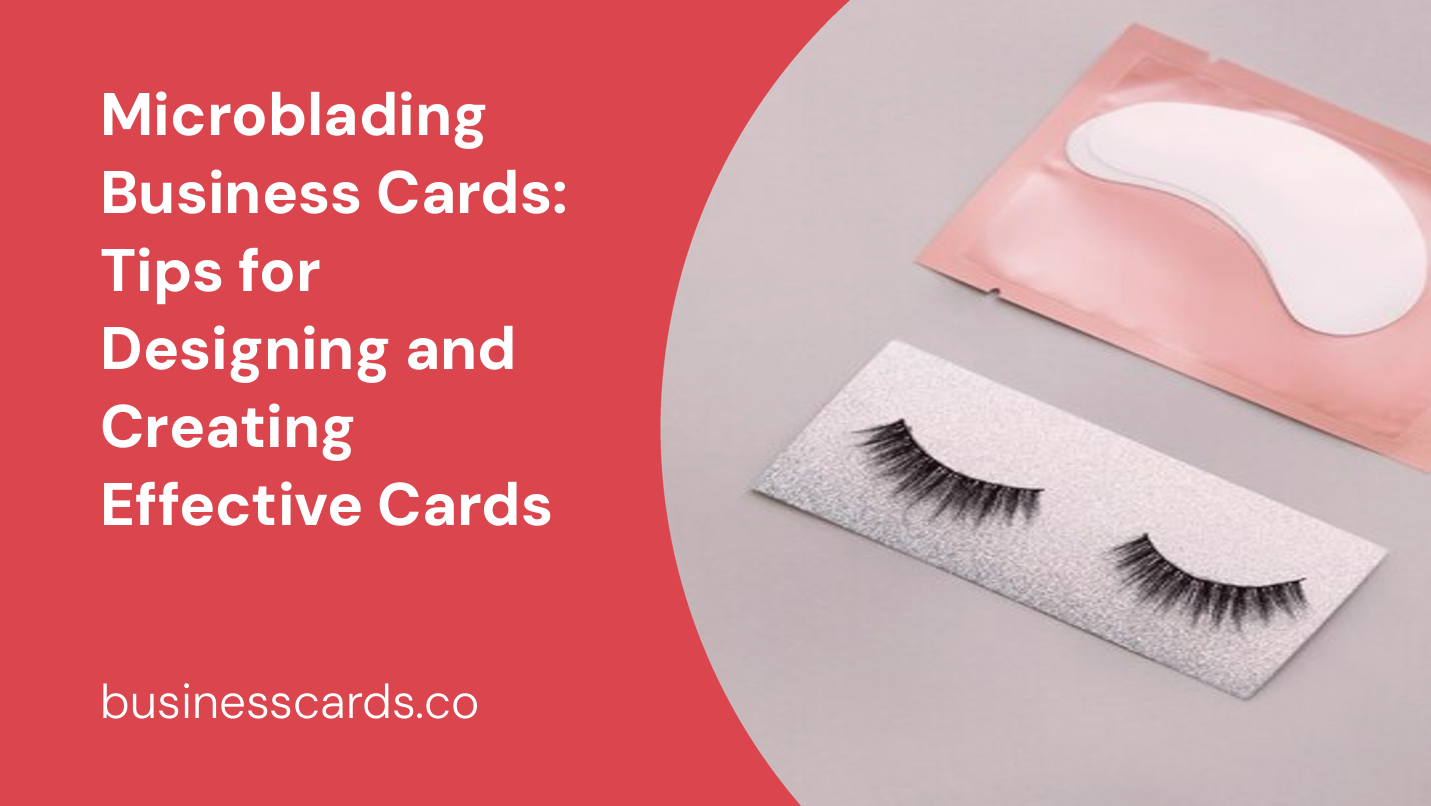 microblading business cards tips for designing and creating effective cards