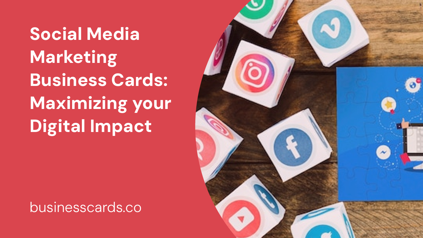 social media marketing business cards maximizing your digital impact