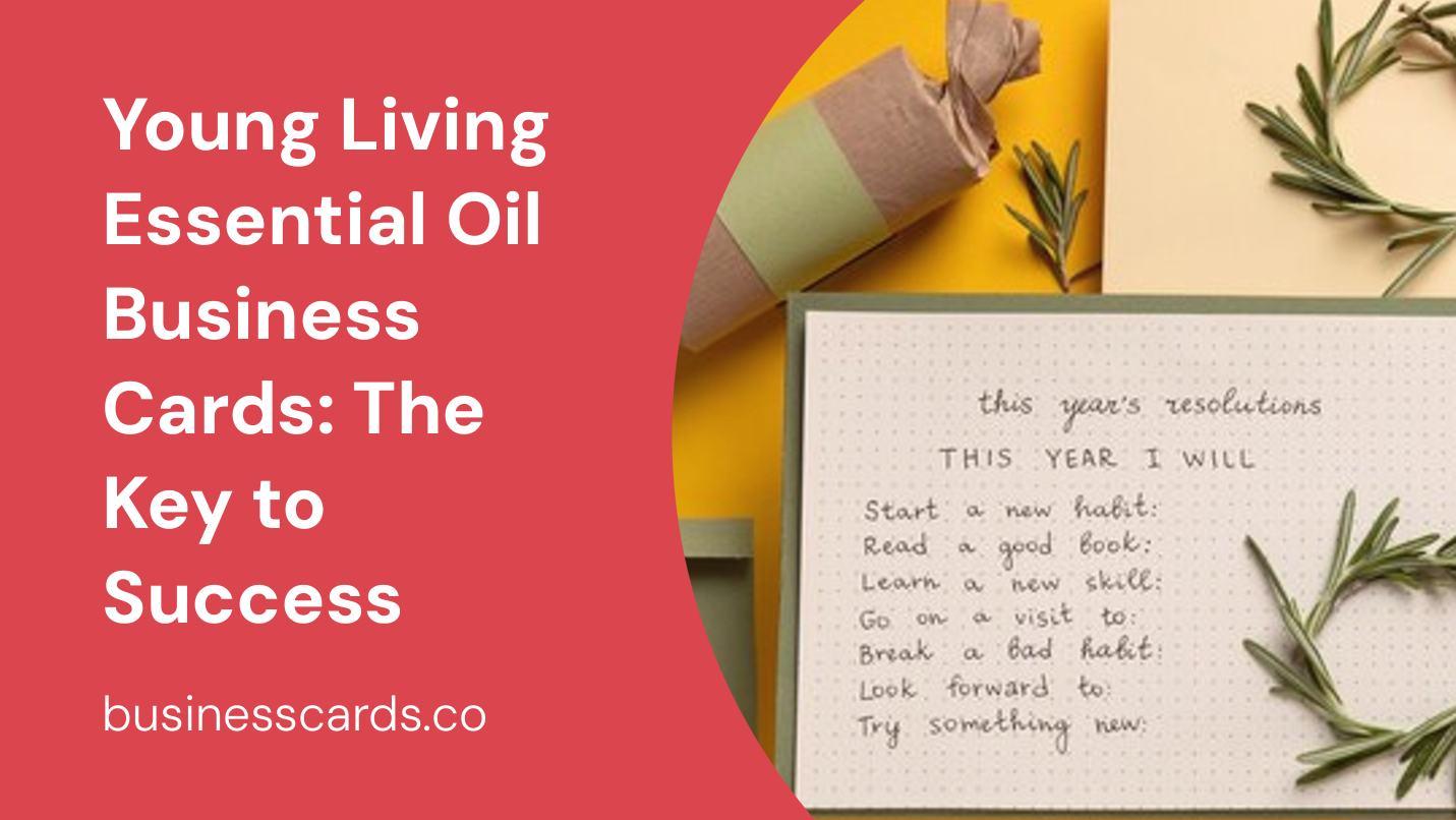 young living essential oil business cards the key to success