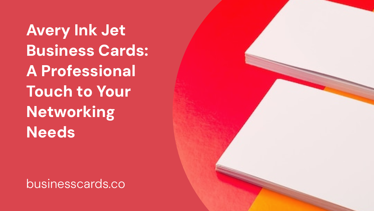 avery ink jet business cards a professional touch to your networking needs