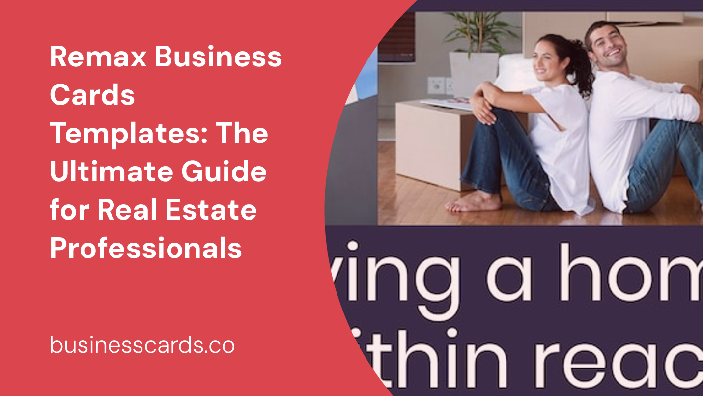 Remax Business Cards Templates: The Ultimate Guide for Real Estate