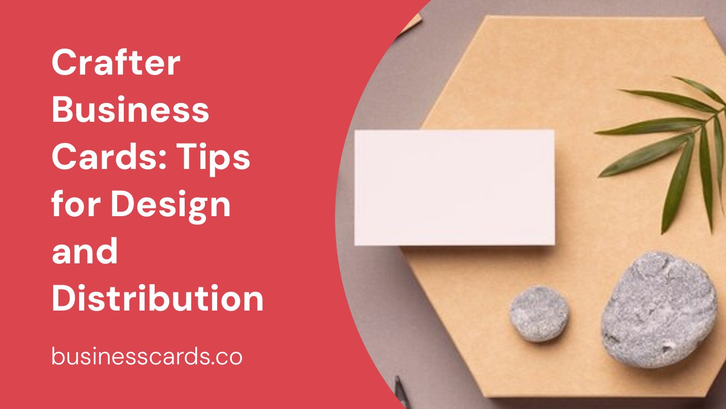 crafter business cards tips for design and distribution