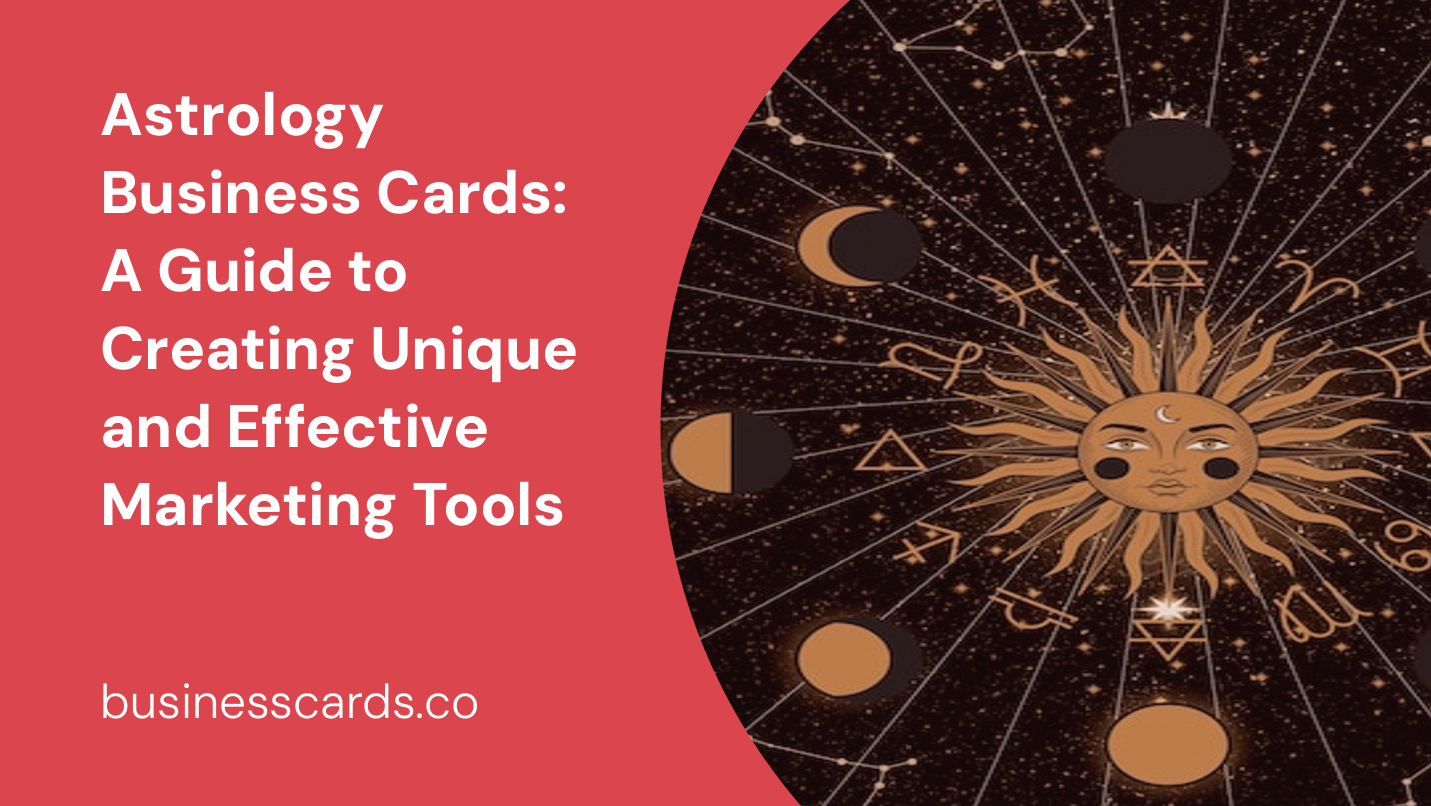 astrology business cards a guide to creating unique and effective marketing tools