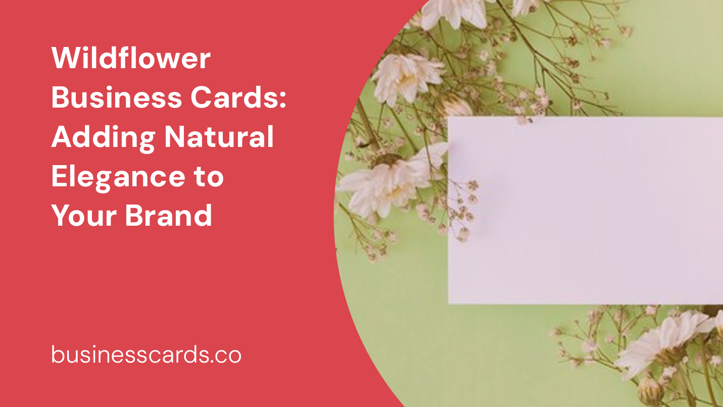 wildflower business cards adding natural elegance to your brand