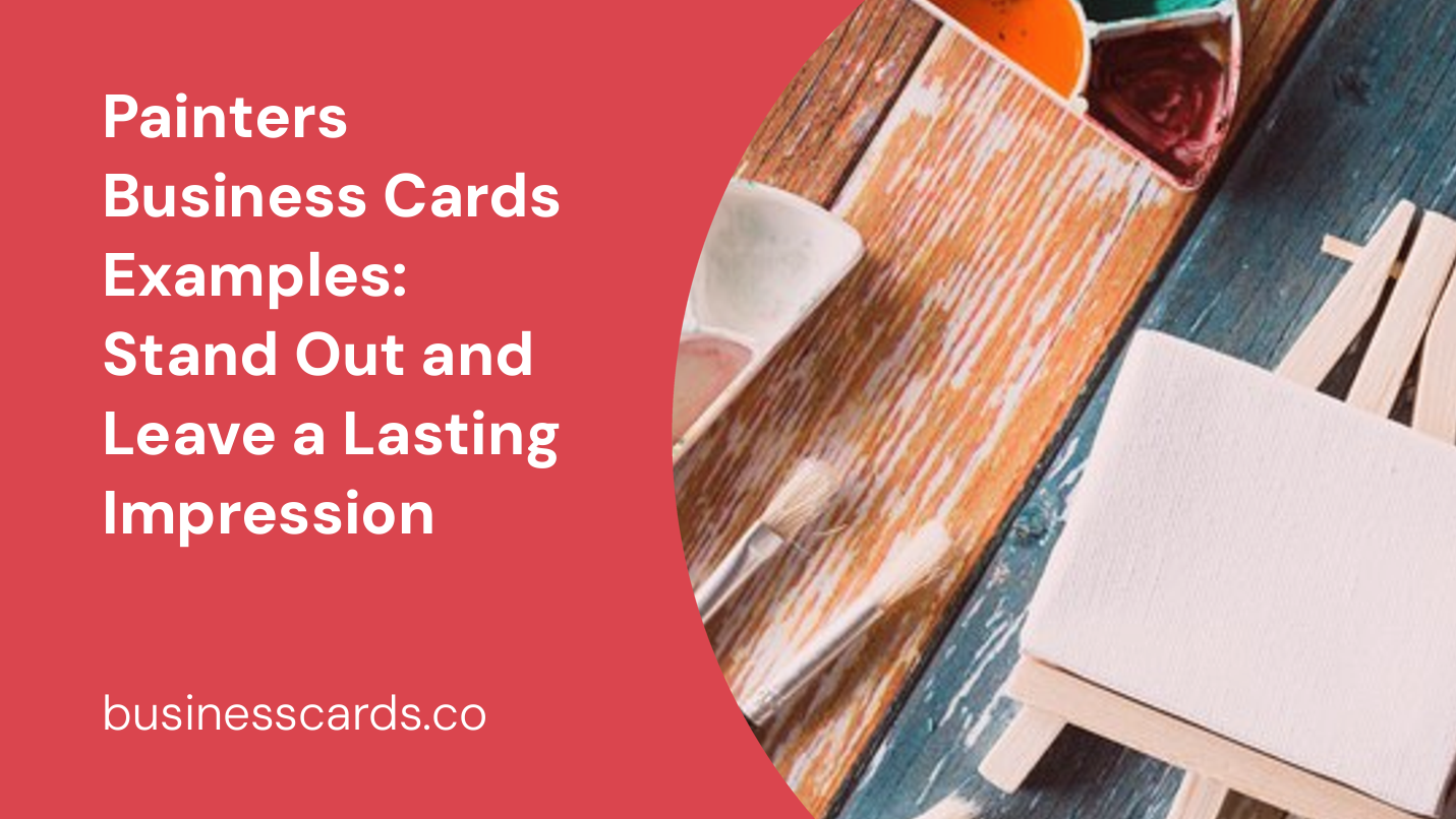 painters business cards examples stand out and leave a lasting impression
