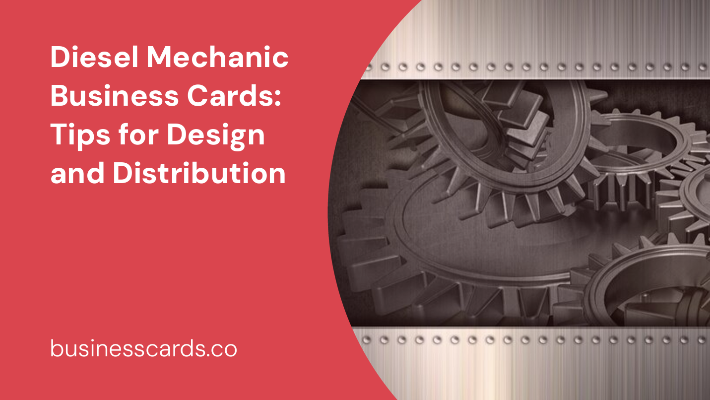diesel mechanic business cards tips for design and distribution