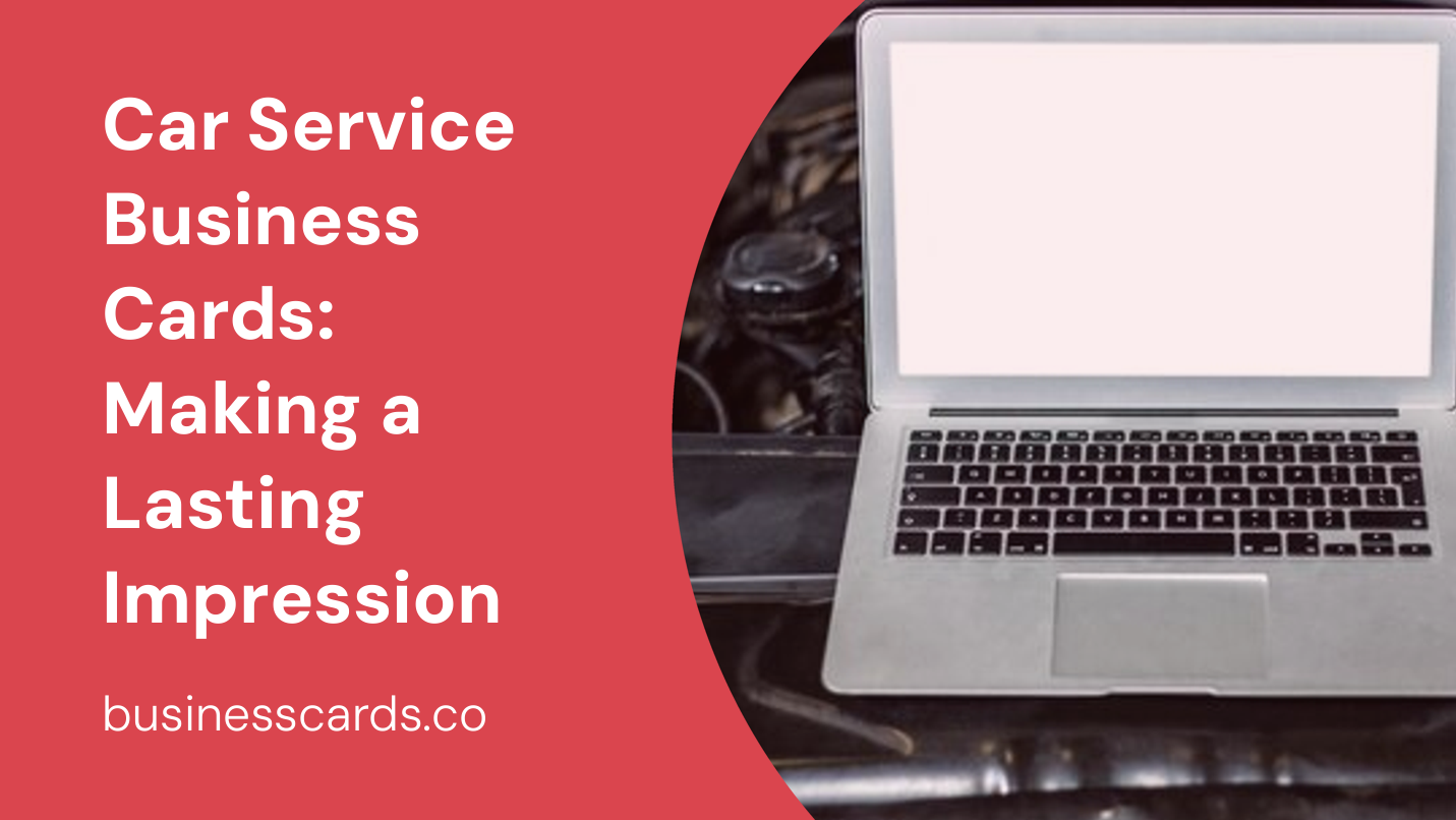 car service business cards making a lasting impression