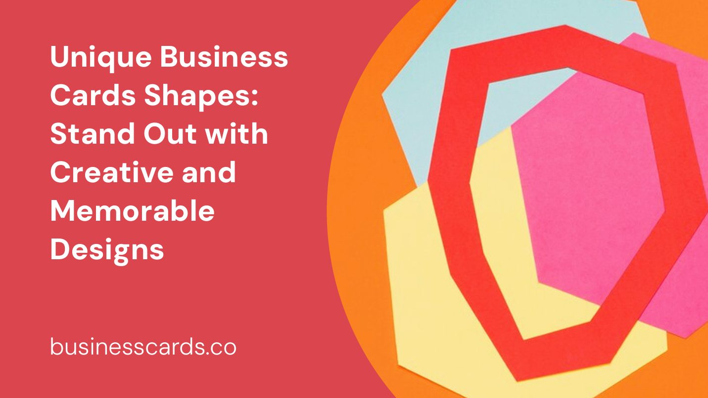 unique business cards shapes stand out with creative and memorable designs