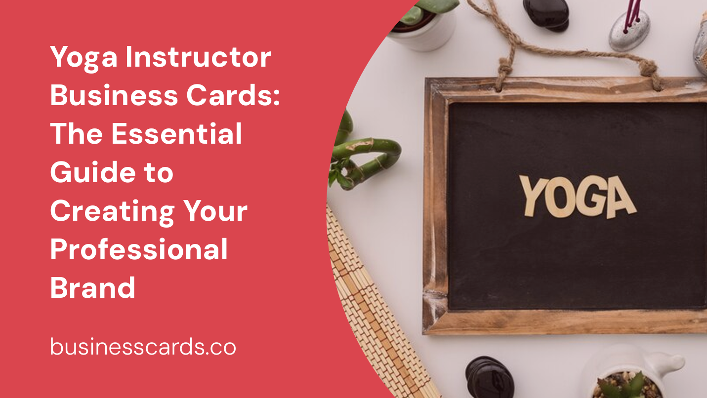 yoga instructor business cards the essential guide to creating your professional brand