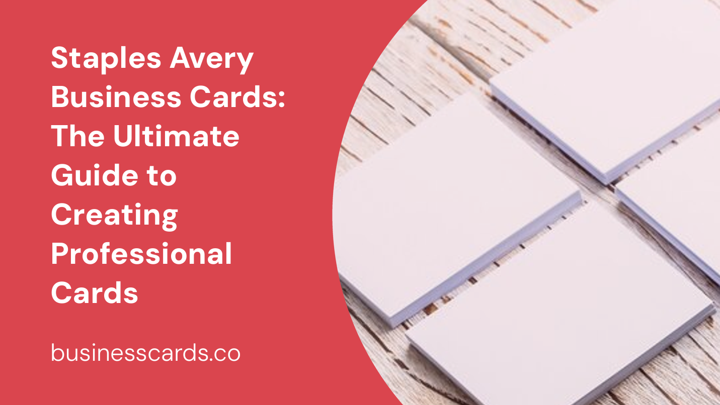 staples avery business cards the ultimate guide to creating professional cards