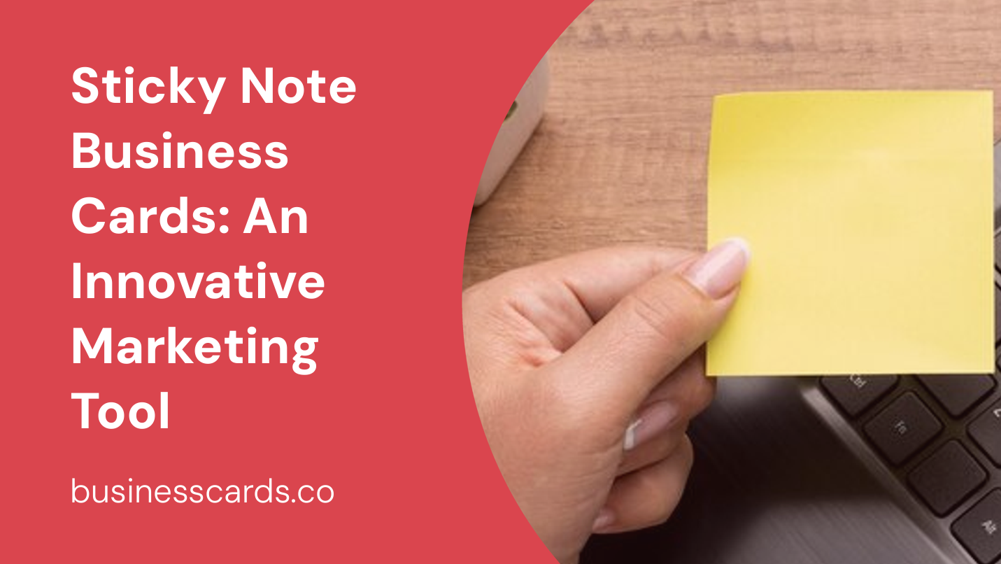 sticky note business cards an innovative marketing tool