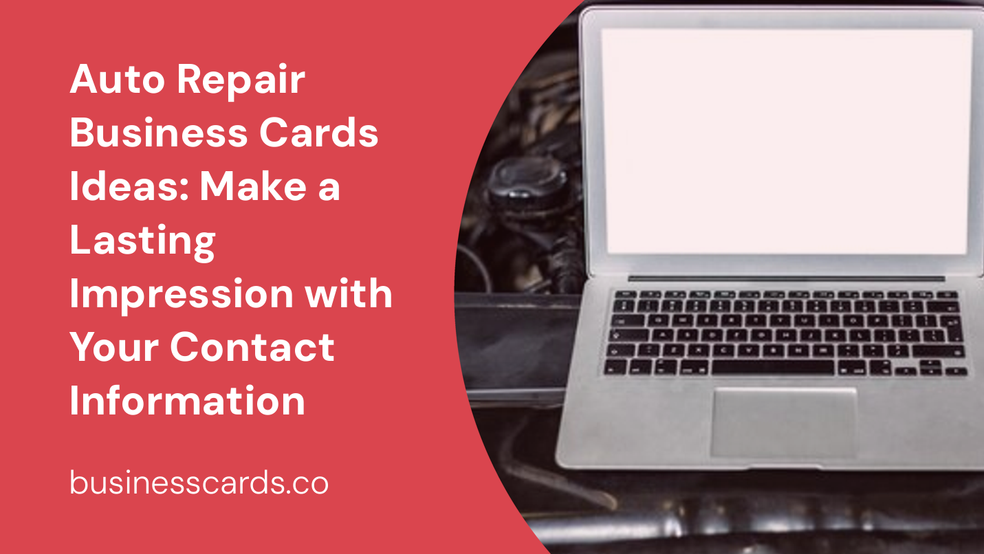 auto repair business cards ideas make a lasting impression with your contact information