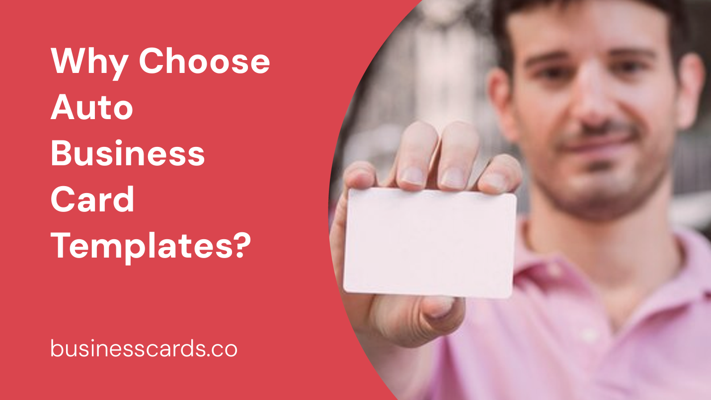 why choose auto business card templates 
