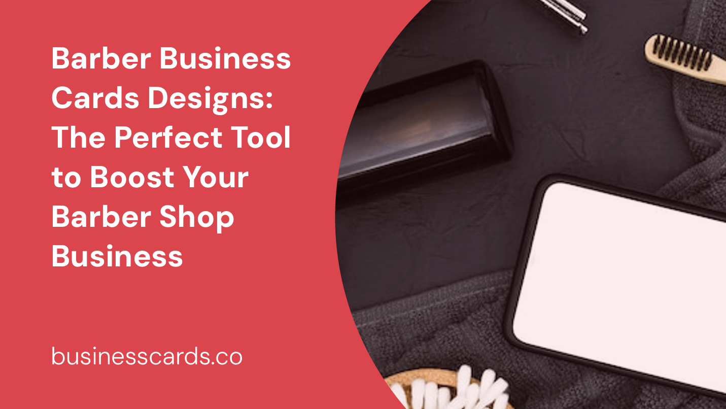 barber business cards designs the perfect tool to boost your barber shop business