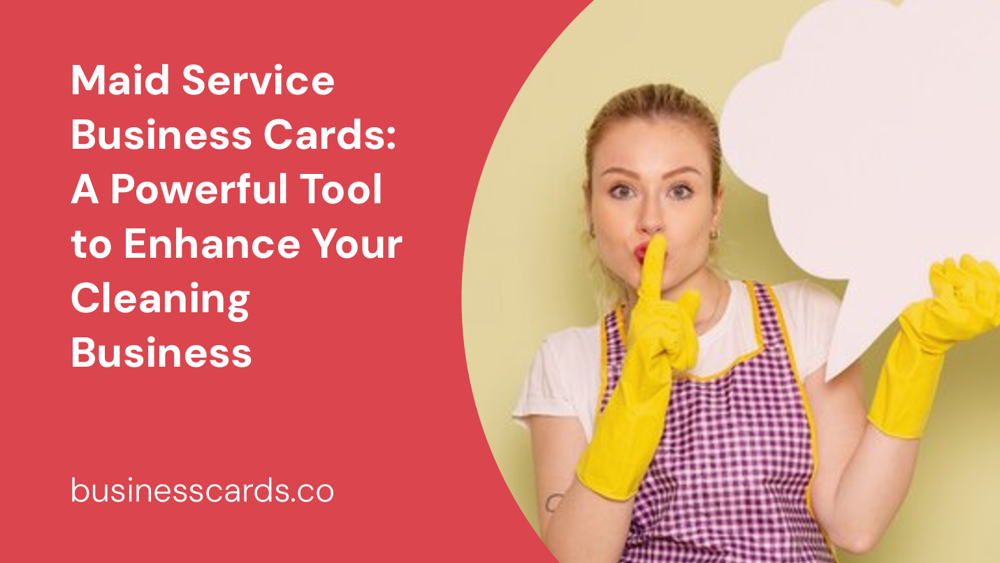 maid service business cards a powerful tool to enhance your cleaning business