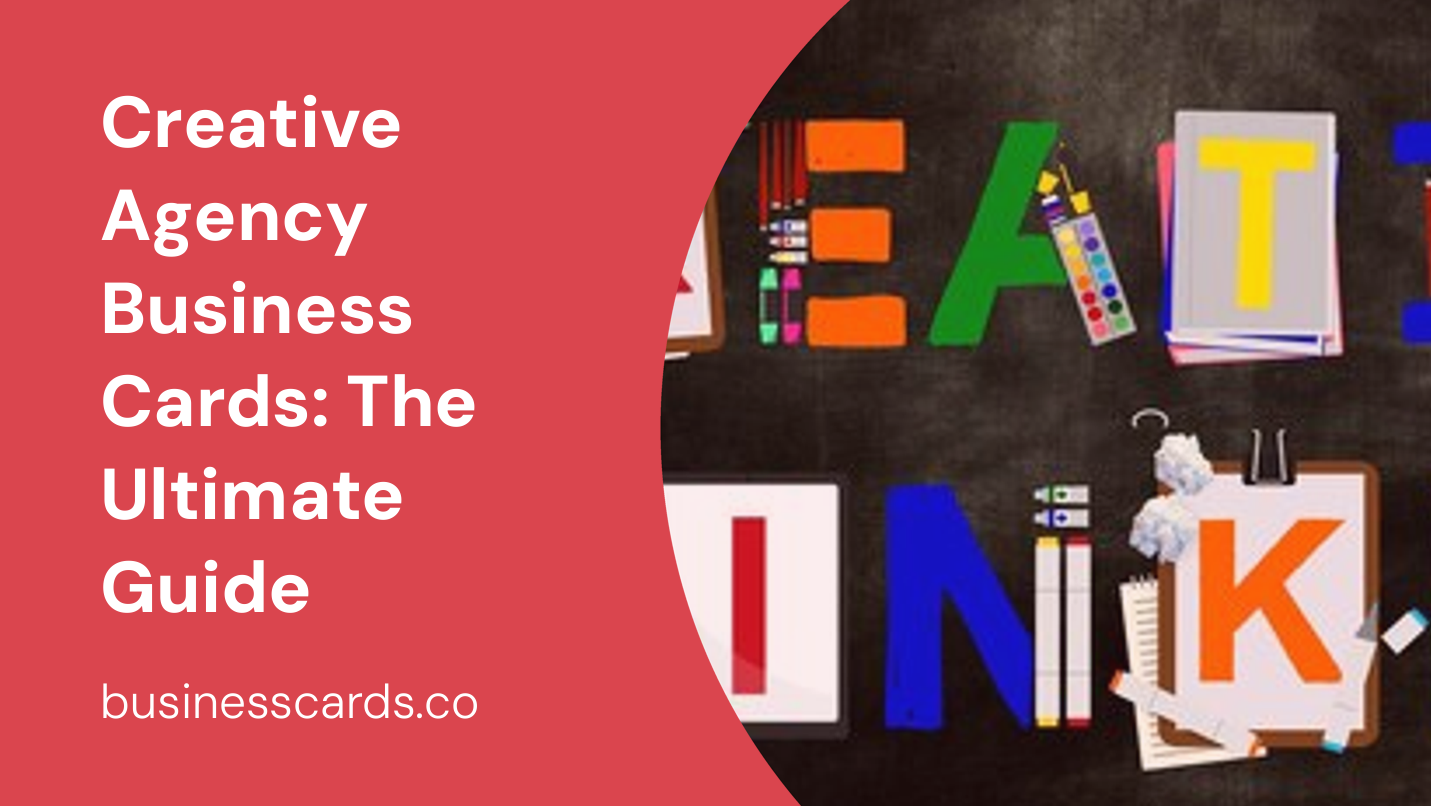 creative agency business cards the ultimate guide