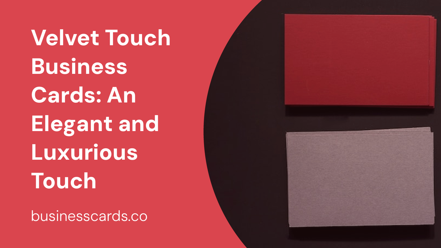 velvet touch business cards an elegant and luxurious touch