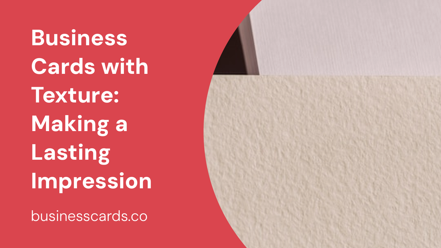 business cards with texture making a lasting impression