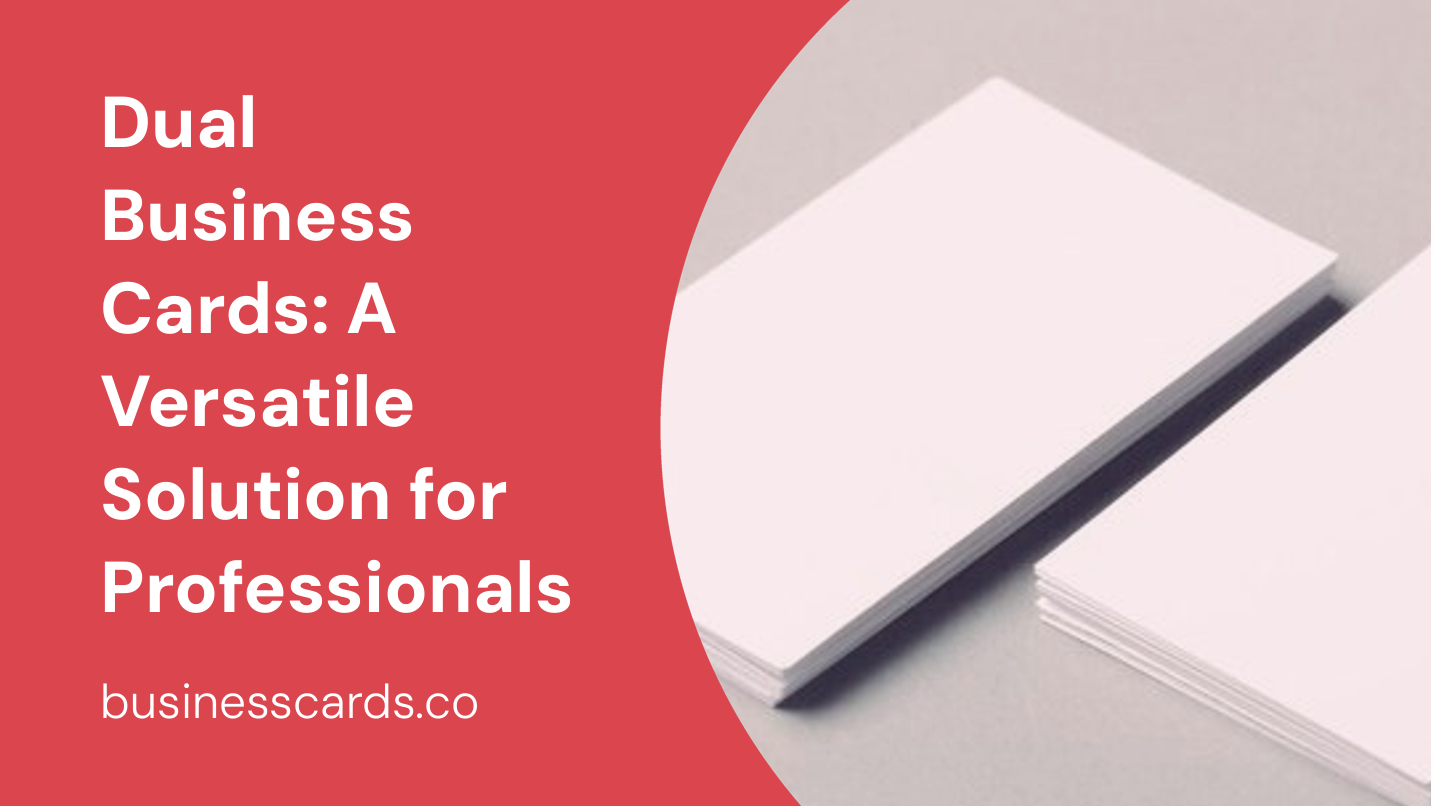 dual business cards a versatile solution for professionals