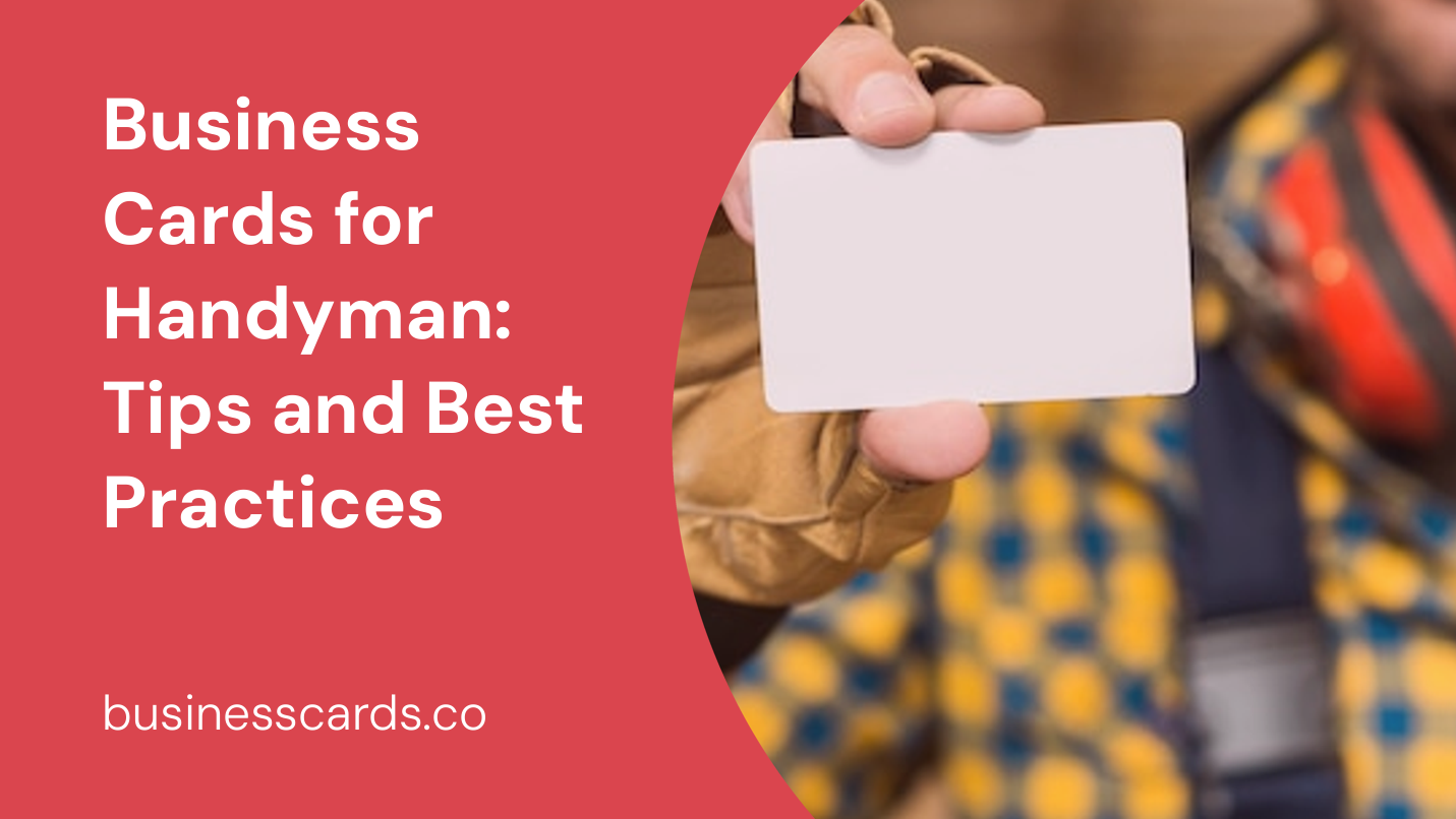 business cards for handyman tips and best practices