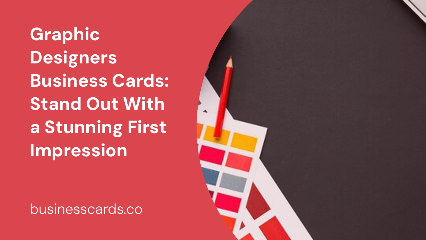 graphic designers business cards stand out with a stunning first impression