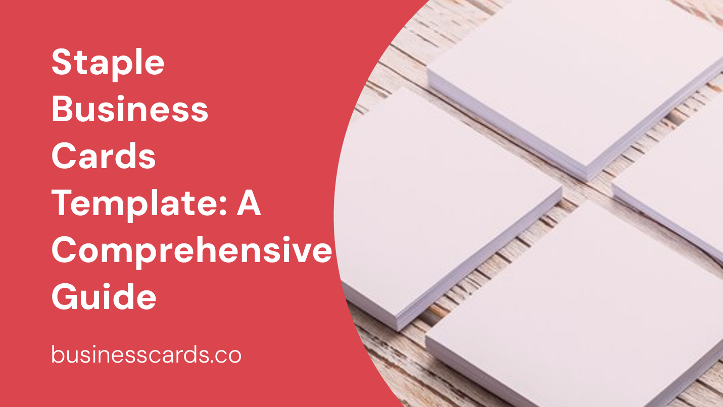 staple business cards template a comprehensive guide