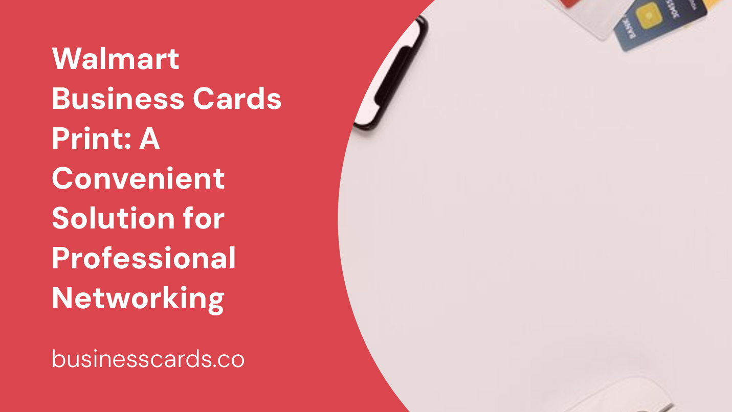 walmart business cards print a convenient solution for professional networking
