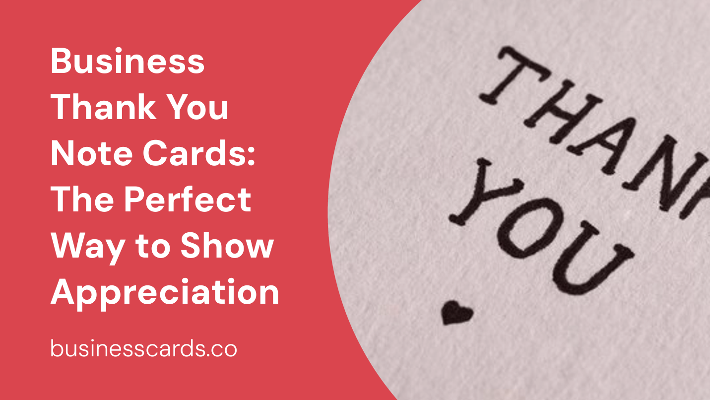 business thank you note cards the perfect way to show appreciation