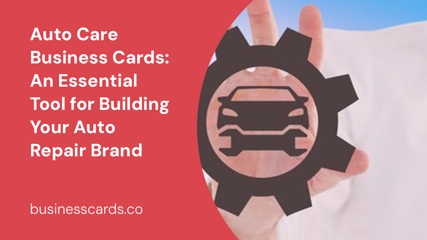auto care business cards an essential tool for building your auto repair brand