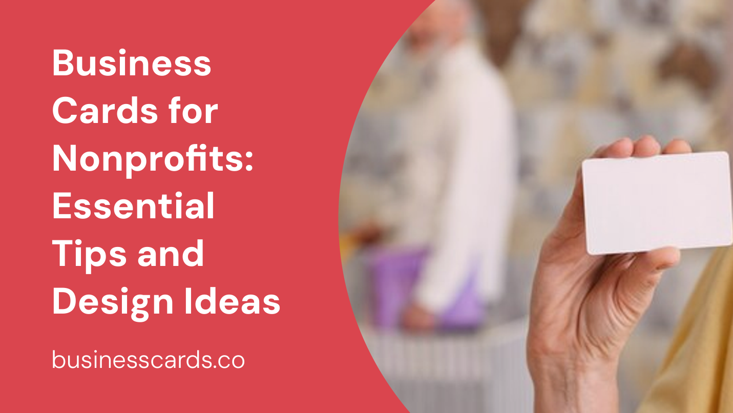 business cards for nonprofits essential tips and design ideas