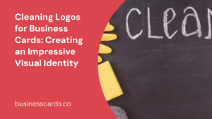 cleaning logos for business cards creating an impressive visual identity
