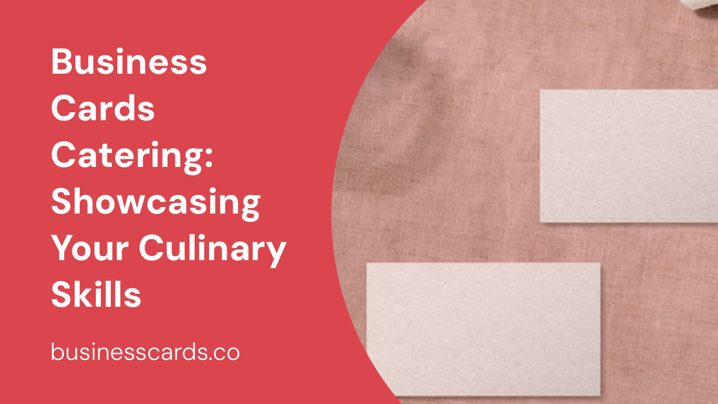 business cards catering showcasing your culinary skills