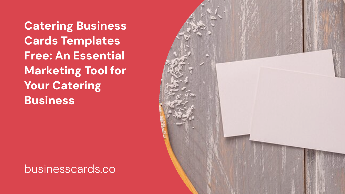 catering business cards templates free an essential marketing tool for your catering business