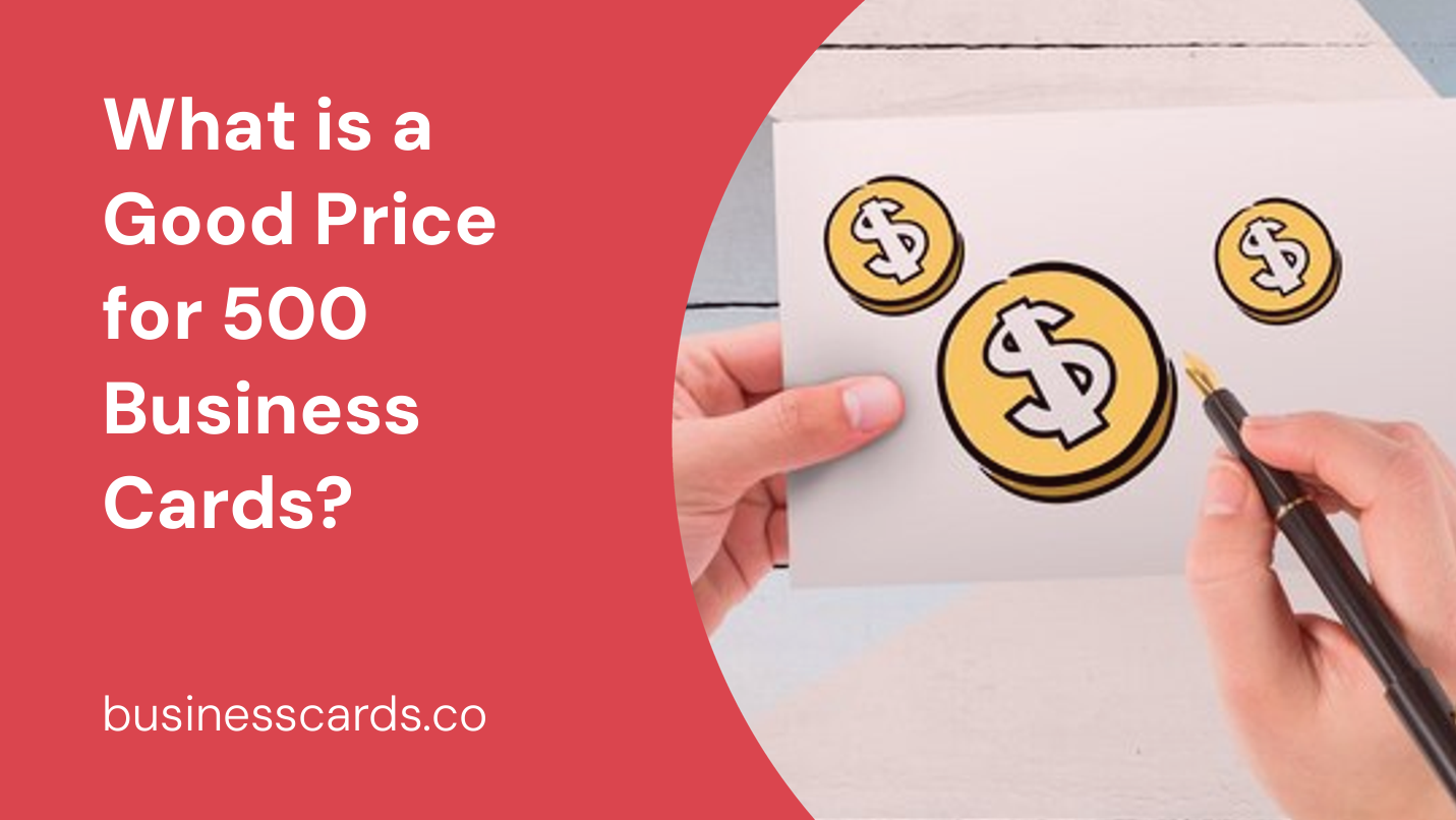 what is a good price for 500 business cards 