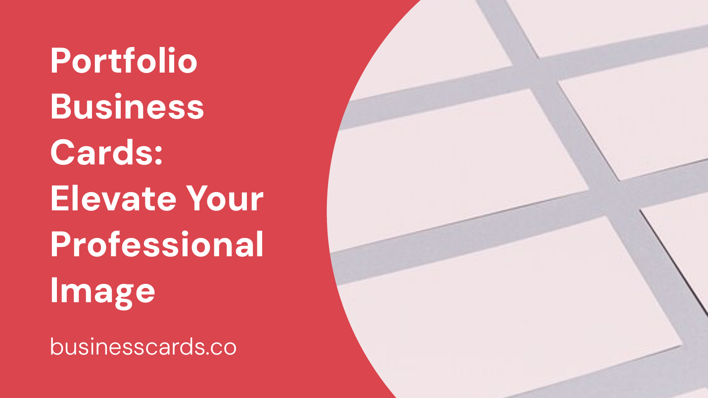 portfolio business cards elevate your professional image