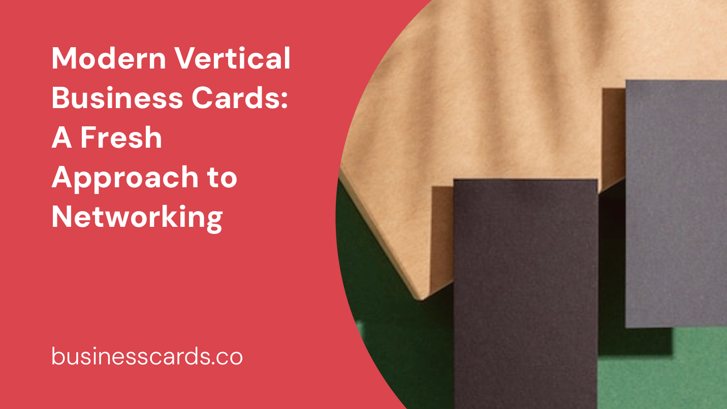 modern vertical business cards a fresh approach to networking