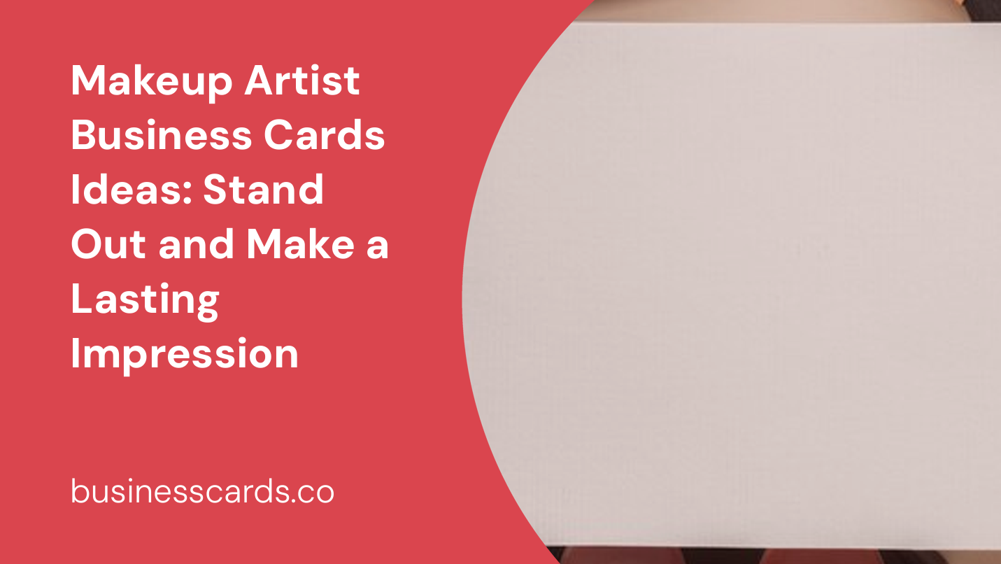 makeup artist business cards ideas stand out and make a lasting impression