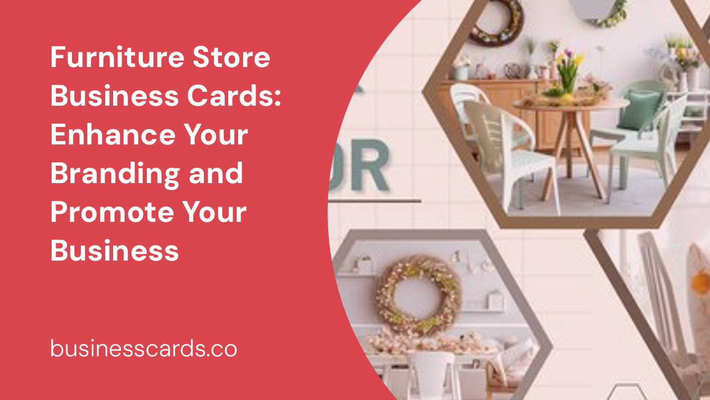 furniture store business cards enhance your branding and promote your business
