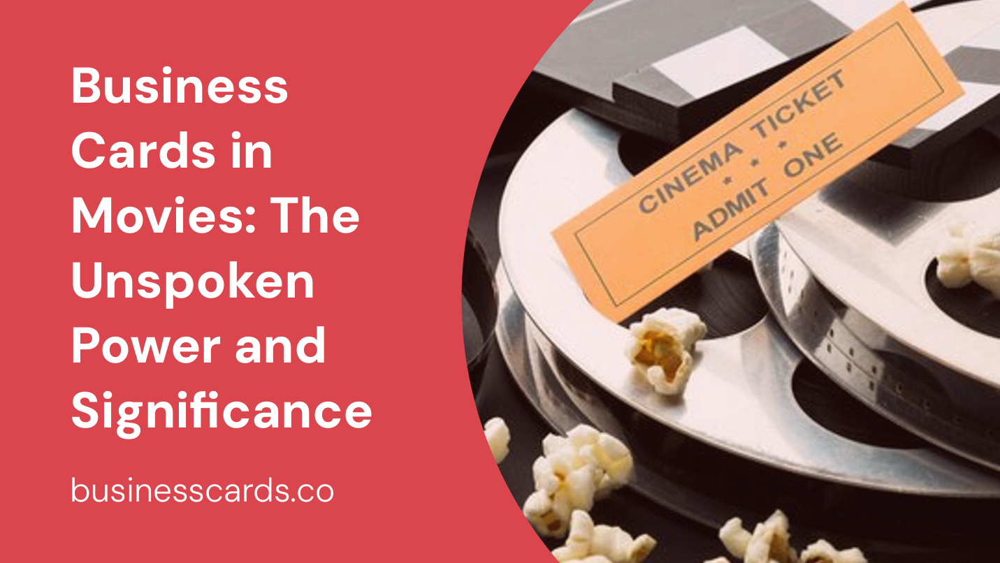 business cards in movies the unspoken power and significance