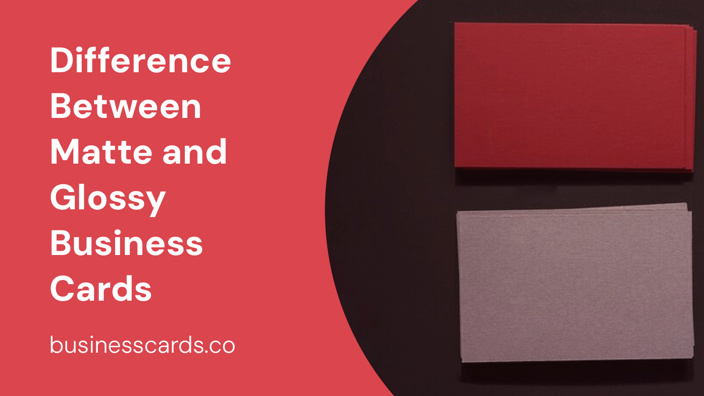 difference between matte and glossy business cards