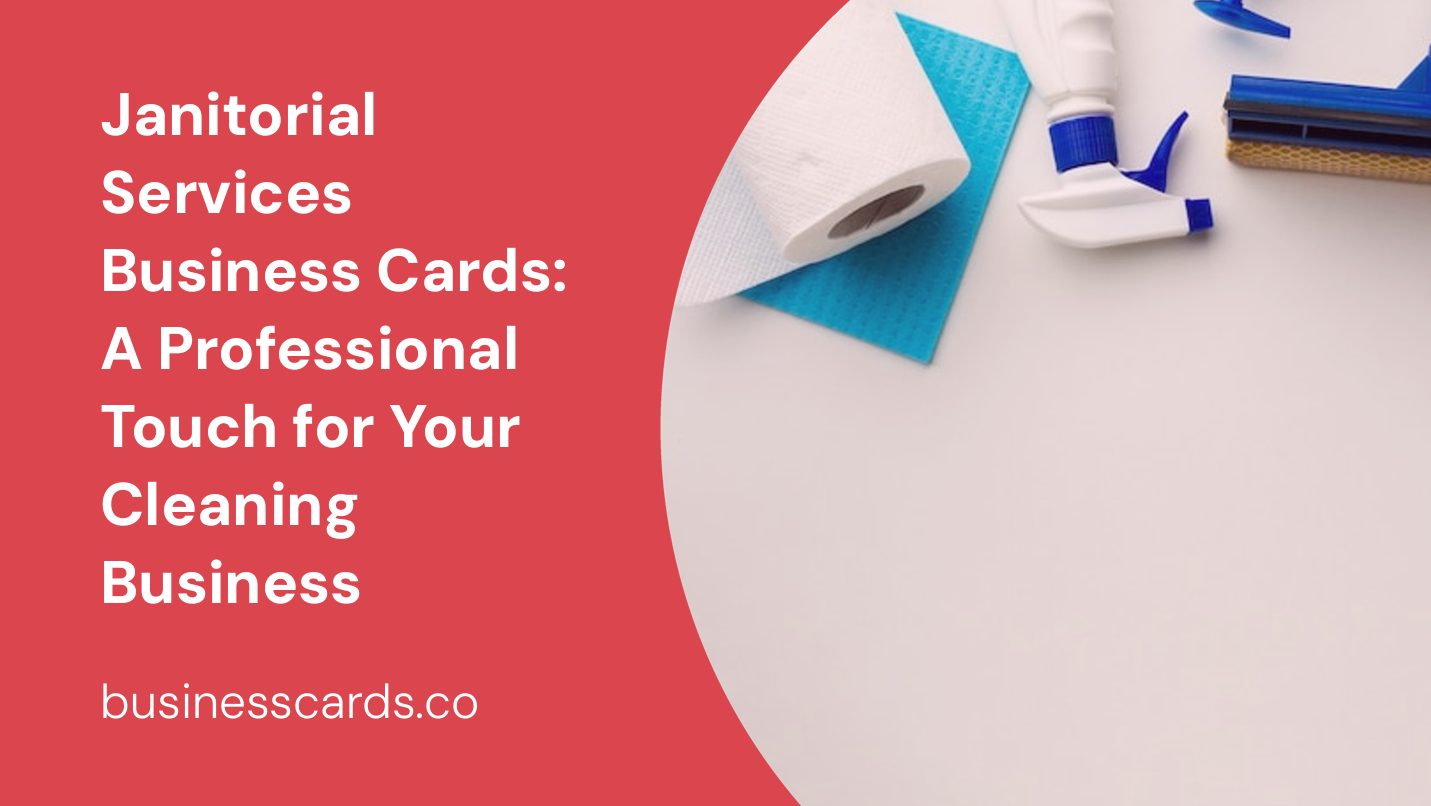 janitorial services business cards a professional touch for your cleaning business